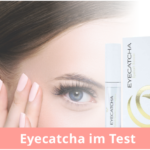 Eyecatcha Wimpernserum Testbericht